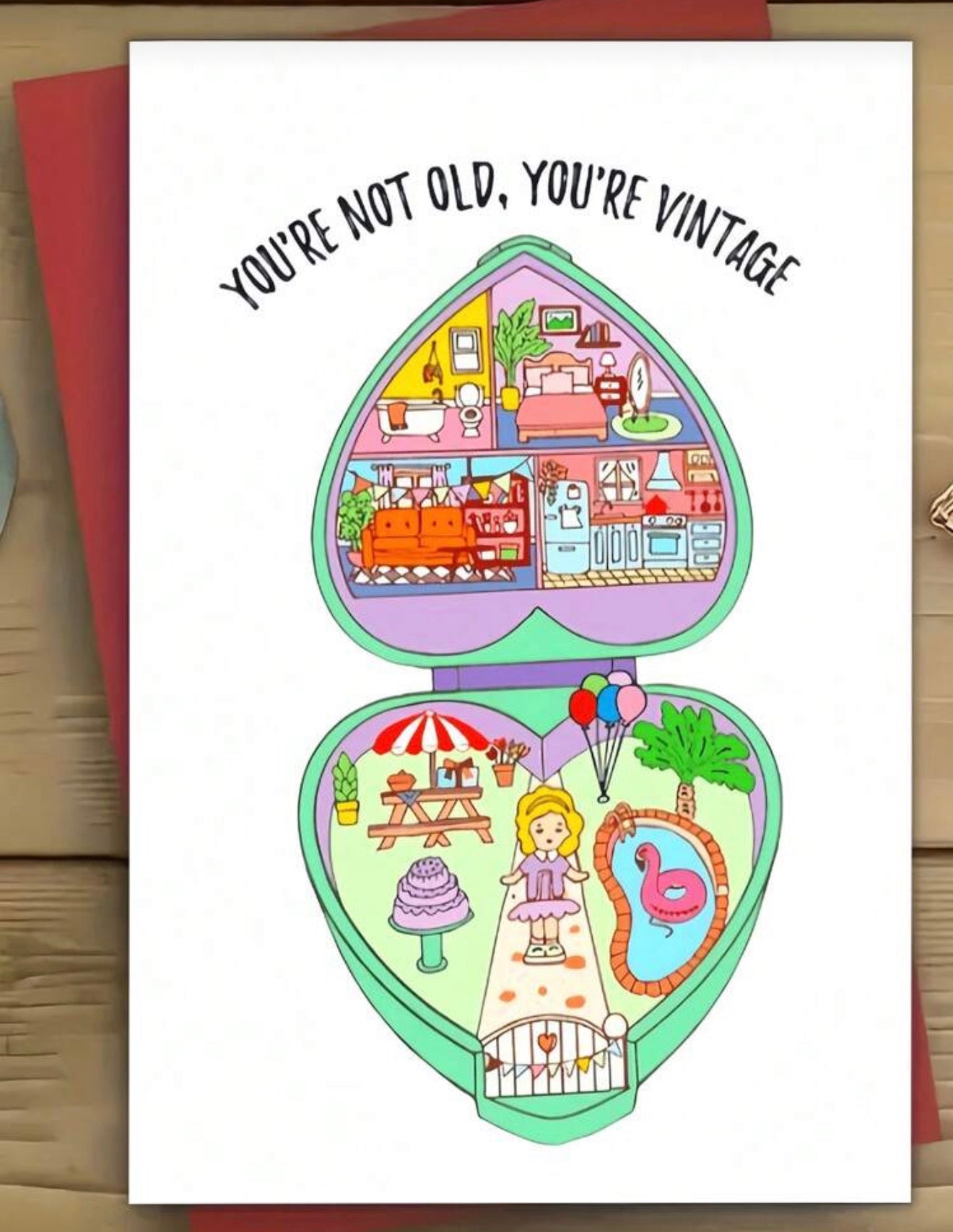 You’re Not Old Your Vintage Card