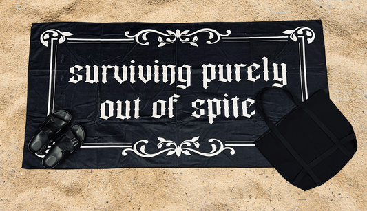 Beach Towel - Surviving Purely out of Spite