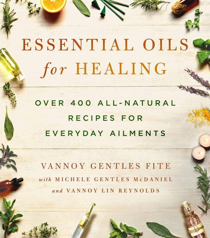 Essential Oils for Healing : Over 400 All-Natural Recipes